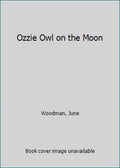Ozzie Owl on the Moon Hardcover A3894